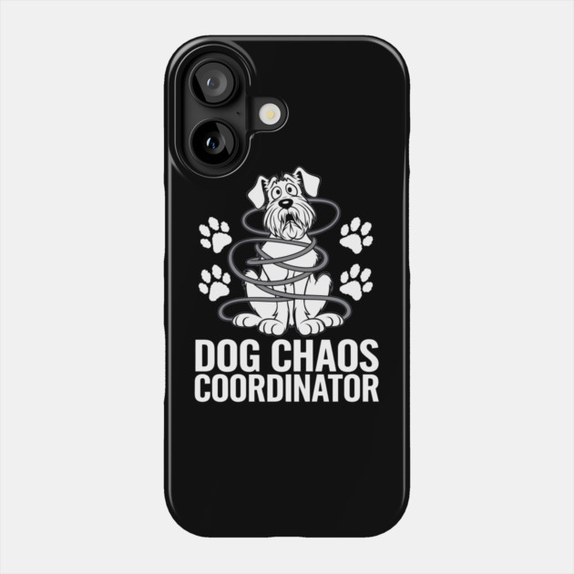 Dog Chaos Coordinator – Funny Dog Lover Phone Case by MakerMind8.2
