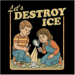 Let's Destroy Ice - Human Rights & Equality, Protest Design Posters and Art