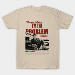 Morgan Wallen I'm The Problem Tour 2025 M5031 T-Shirt