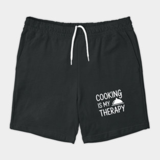 Cooking Is My Therapy - Culinary Chef Shorts
