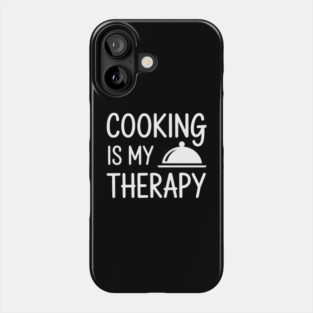 Cooking Is My Therapy - Culinary Chef Phone Case