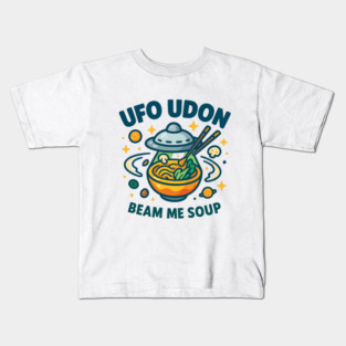 UFO Udon – Beam Me Soup Cute Space Noodle Cartoon T Shirt Kids T-Shirt