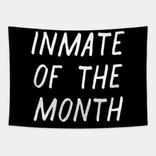 Inmate of the Month Day Tapestry