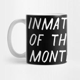 Inmate of the Month Day Mug