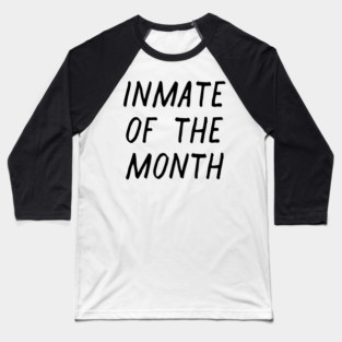 Inmate of the Month Night Baseball T-Shirt