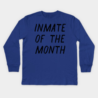 Inmate of the Month Night Kids Long Sleeve T-Shirt