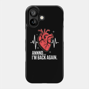 Heart Attack Survivor Recovery Phone Case