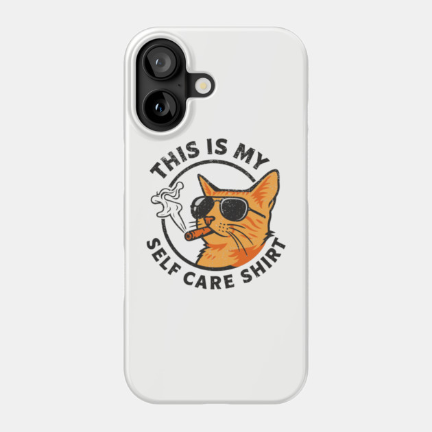This Is My Self Care Shirt Mental Health Introvert Humor Phone Case by Anticorporati