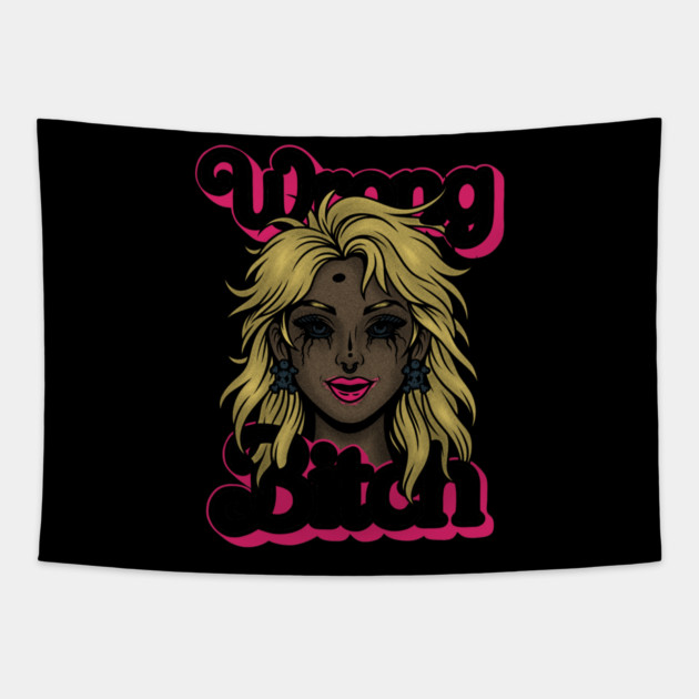 Wrong Bitch Tapestry by Wrongteeshirt