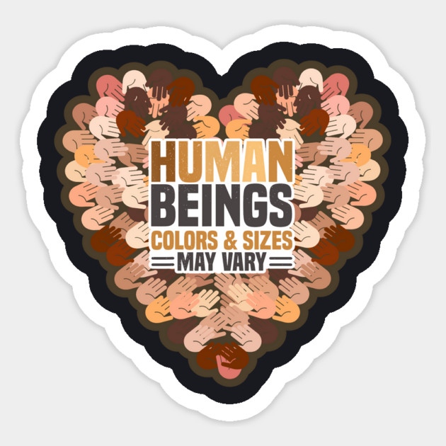 Human Beings Colors And Sizes May Vary Sticker by Charles's Store 8