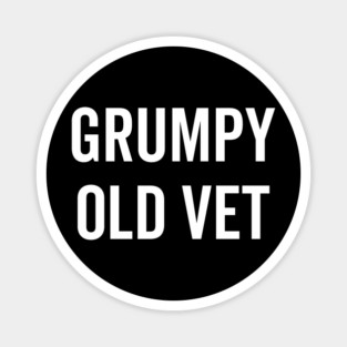 Grumpy Old Vet Magnet