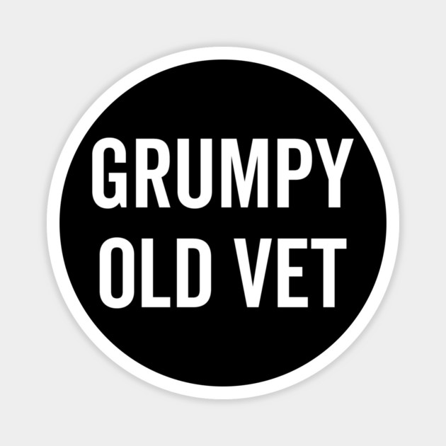 Grumpy Old Vet Magnet by Frank Ring