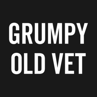 Grumpy Old Vet T-Shirt