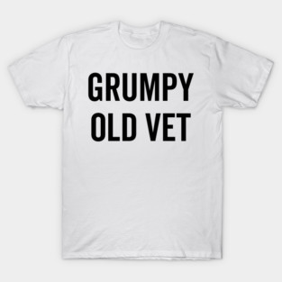 Grumpy Old Vet T-Shirt