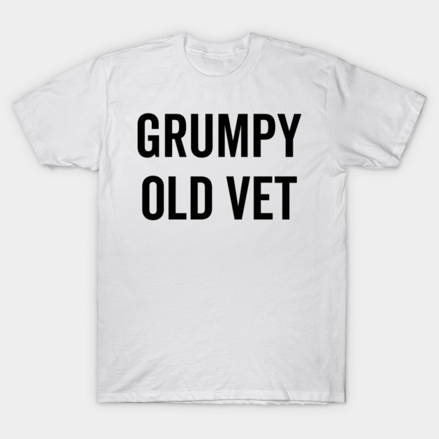 Grumpy Old Vet T-Shirt by Frank Ring