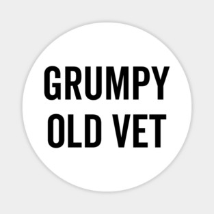 Grumpy Old Vet Magnet