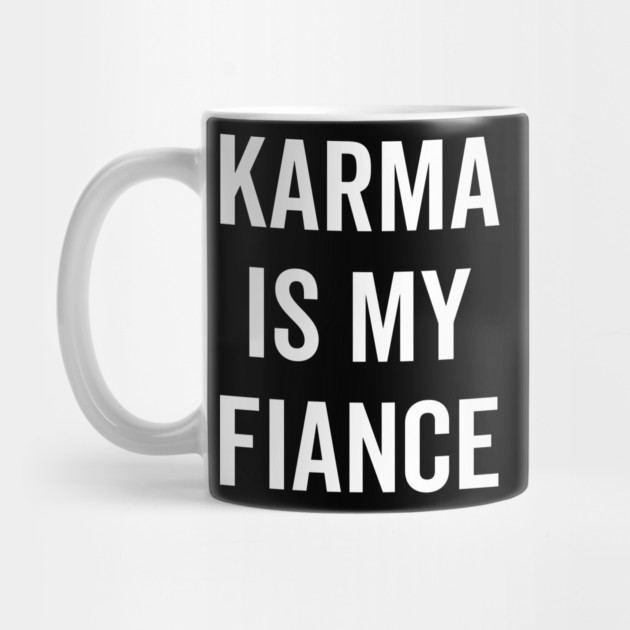 Karma is My Fiance by Frank Ring