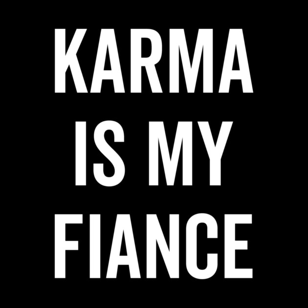 Karma is My Fiance by Frank Ring