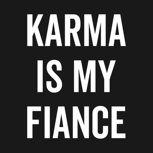 Karma is My Fiance by Frank Ring