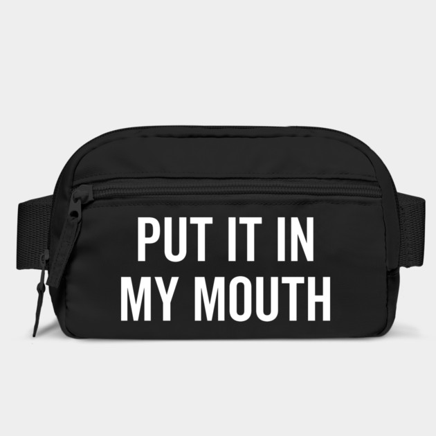 Put It My Mouth by Frank Ring