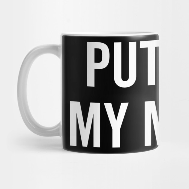 Put It My Mouth by Frank Ring