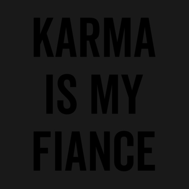 Karma is My Fiance by Frank Ring