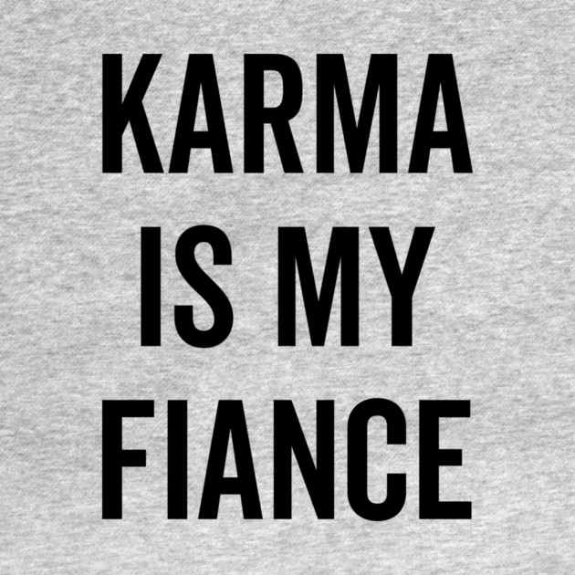 Karma is My Fiance by Frank Ring