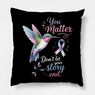 Your Life Matters Ribbon N Suicide Awareness Mental Health Pillow