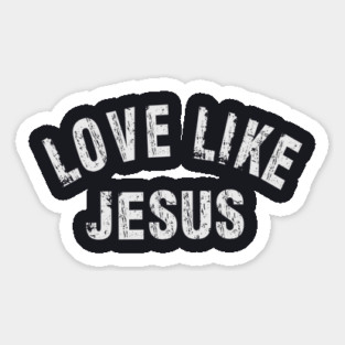 Love Like Jesus Magnet