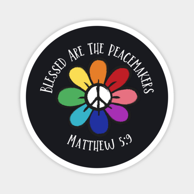 Blessed Are The Peacemakers Magnet by Charles's Store 8