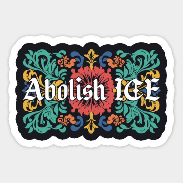 Abolish Ice Sticker by Charles's Store 8