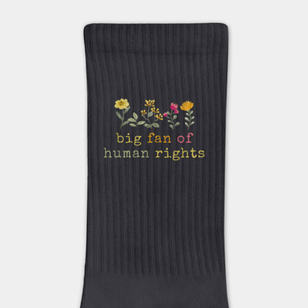 Big Fan Of Human Rights by Charles's Store 8