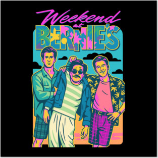 Weekend At Bernies Posters and Art