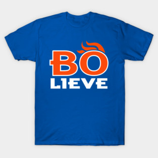 BO-lieve, Bo Nix Denver Football design T-Shirt