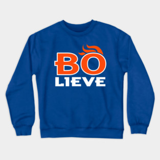 BO-lieve, Bo Nix Denver Football design Crewneck Sweatshirt