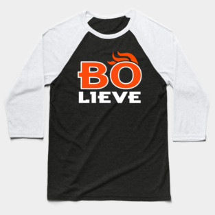 BO-lieve, Bo Nix Denver Football design Baseball T-Shirt