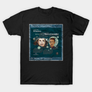 Thievery Corporation - OL Music DJ Sessions T-Shirt