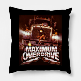 Maximum Overdrive Horror Movie Pillow
