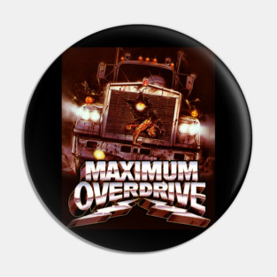 Maximum Overdrive Horror Movie Pin