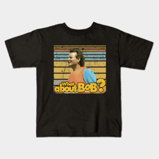 What About Bob Kids T-Shirt