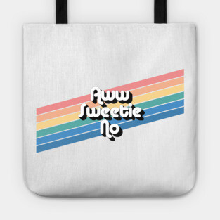 Aww Sweetie No Tote