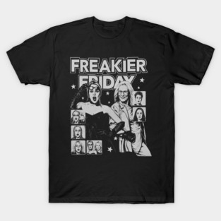 Freakier Friday T-Shirt
