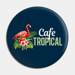 Cafe Tropical Schitts Creek Pin