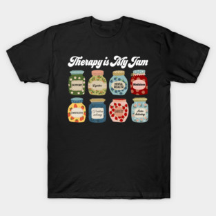Therapy is My Jam T-Shirt