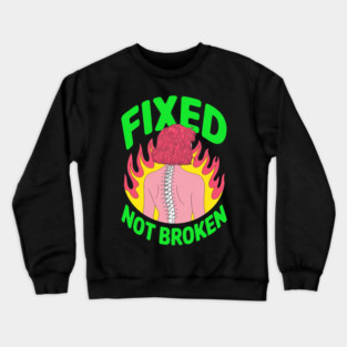Back Surgery Fixed Not Broken Fun Mens Surgery Recovery Crewneck Sweatshirt