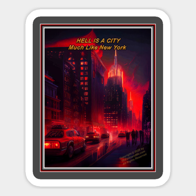 HELL IS A CITY MUCH LIKE - Text Centered Magnet by Erik's Store