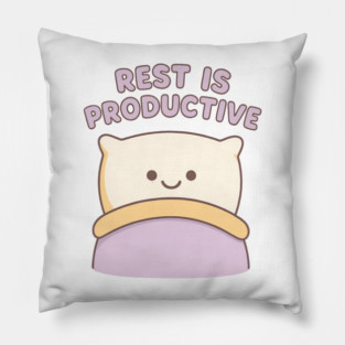 Rest is Productive Pillow