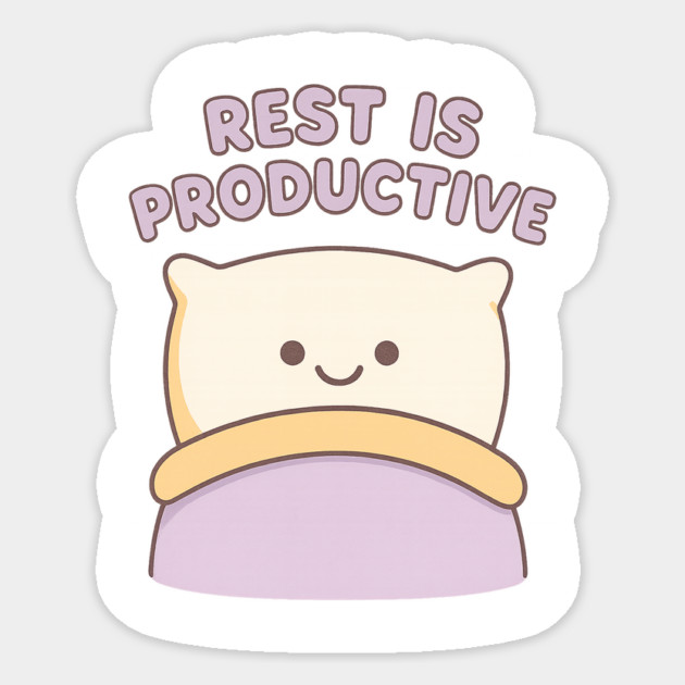 Rest is Productive Sticker by Fauzi's Store