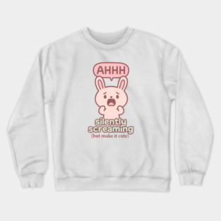 Silently Screaming (But Make It Cute) Crewneck Sweatshirt