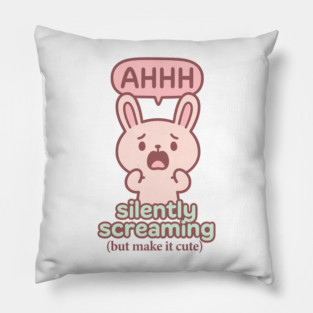 Silently Screaming (But Make It Cute) Pillow